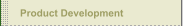 Product Development